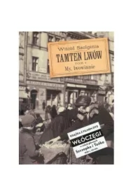 My Lwowianie. Tamten Lwów. Tom 4 + DVD