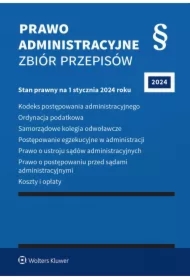 Kodeks postępowania administracyjnego. Ordynacja podatkowa. Samorządowe kolegia odwoławcze. Postępowanie egzekucyjne w administracji. Prawo o ustroju sądów administracyjnych. Prawo o postępowaniu przed sądami administracyjnymi