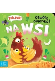 Puk, puk! Otwórz okienko! Na wsi
