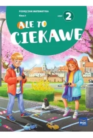 Ale to ciekawe SP 3 Matematyka podr cz.2