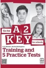 Go for A2 Key for Schools. Training and 5 Practice Tests. Student's book