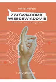 Żyj świadomie, wierz świadomie