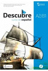 Descubre A2/B1. Curso de español. Podręcznik wieloletni do języka hiszpańskiego + CD