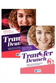 Transfer Deutsch 3. Podręcznik i zeszyt ćwiczeń do języka niemieckiego dla liceum i technikum