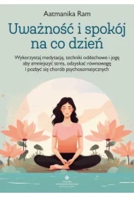 Uważność i spokój na co dzień