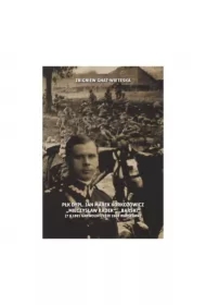 Płk Dypl. Jan Marek Korkozowicz "Mieczysław Radek", "Barski" (7 X 1891 Garwolin - 23 III Warszawa)