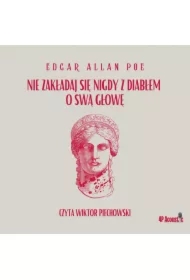 Mroczne opowieści. Nie zakładaj się nigdy z diabłem o swą głowę