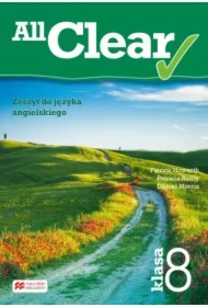 All Clear. Zeszyt ćwiczeń dla klasy 8