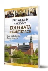 Kolegiata w Kartuzach Przewpdnik ilustrowany