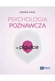 Psychologia poznawcza w pigułce