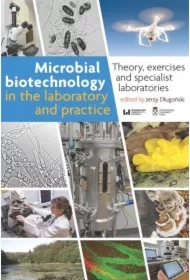 Microbial Biotechnology in the Laboratory and...
