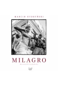 Milagro. Dziennik kubański