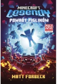 Minecraft. Legendy. Powrót piglinów