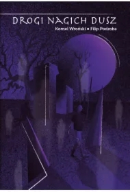 Drogi nagich dusz