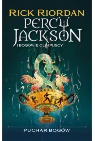 Puchar bogów. Percy Jackson i Bogowie Olimpijscy. Tom 6