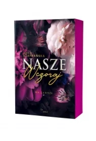 Nasze wczoraj. Na zawsze. Tom 1