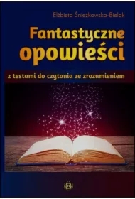 Fantastyczne opowieści z testami