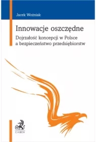 Innowacje oszczędne. Dojrzałość koncepcji w Polsce a bezpieczeństwo przedsiębiorstw