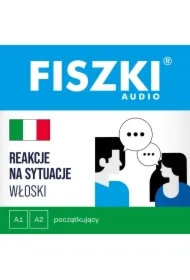 FISZKI audio &ndash; włoski &ndash; Reakcje na sytuacje