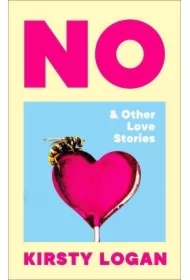 No & Other Love Stories