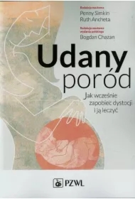 Udany poród. Jak wcześnie zapobiec dystocji i ją leczyć