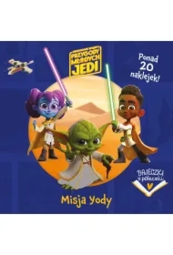 Bajeczki z półeczki. Misja Yody. Gwiezdne wojny. Przygody Młodych Jedi