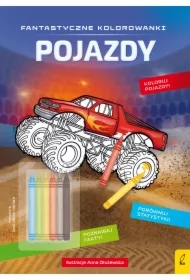 Pojazdy. Fantastyczne kolorowanki z kredkami
