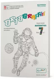 Ortograffiti. Matematyka 7. Zeszyt ćwiczeń 1. Szkoła podstawowa