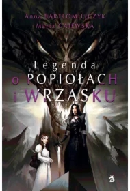 Legenda o popiołach i wrzasku. Tom 1