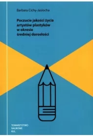 Poczucie jakości życia artystów plastyków w okresie średniej dorosłości