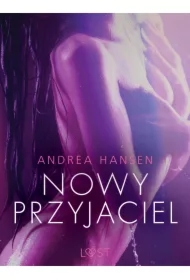 Nowy przyjaciel - opowiadanie erotyczne