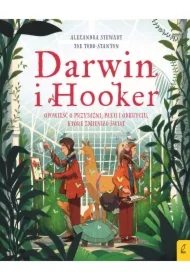 Darwin i Hooker. Opowieść o przyjaźni, pasji i odkryciu, które zmieniło świat