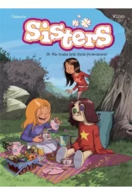 Nie trzeba było mnie prowokować! Sisters. Tom 15
