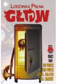 Lodówka pełna głów. Hill House Comics