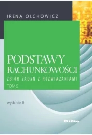 Podstawy rachunkowości. Zbiór zadań z rozwiązaniami. Tom 2