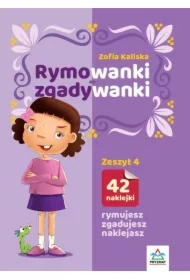 Rymowanki - zgadywanki. Zeszyt 4