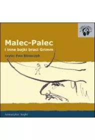Malec-Palec (Tomcio Paluch) i inne bajki braci Grimm