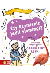 Mam pytanie. Czy Rzymianie jedli flamingi?
