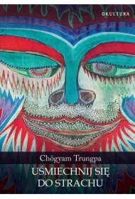 Uśmiechnij się do strachu