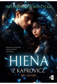 Hiena z Kaprovicz T.2 Nie latamy