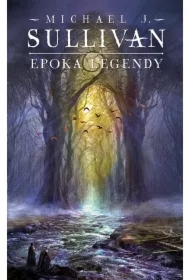 Epoka legendy. Legendy Pierwszego Imperium. Tom 4