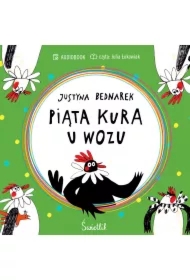 Piąta kura u wozu. Kury. Tom 4