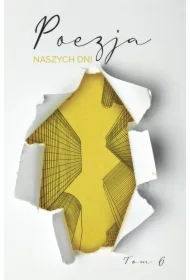 Poezja naszych dni. Tom 6