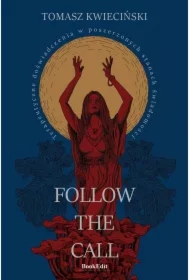 Follow the call. Terapeutyczne doświadczenia w poszerzonych stanach świadomości