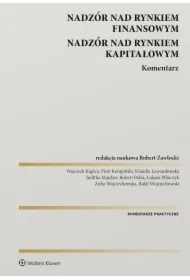 Nadzór nad rynkiem finansowym. Nadzór nad rynkiem kapitałowym. Komentarz