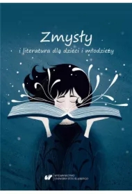 Zmysły i literatura dla dzieci i młodzieży