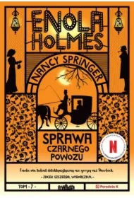 Sprawa czarnego powozu. Enola Holmes. Tom 7