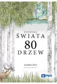 Dookoła świata. 80 drzew