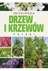 Encyklopedia drzew i krzewów Polski