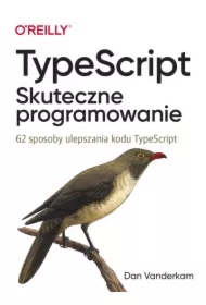 TypeScript. Skuteczne programowanie